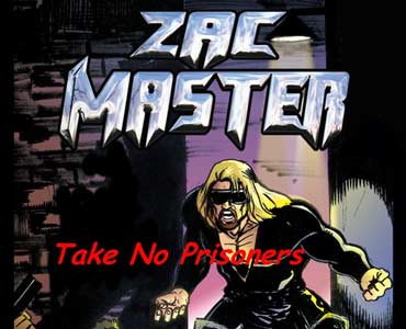 ZacMaster Take no Prisoners music link